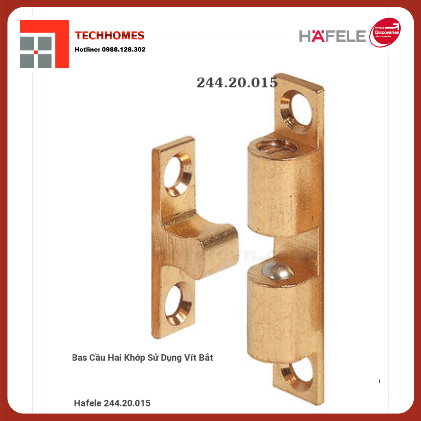BAS CẦU HAI KHỚP SỬ DỤNG VÍT BẮT HAFELE 244.20.015