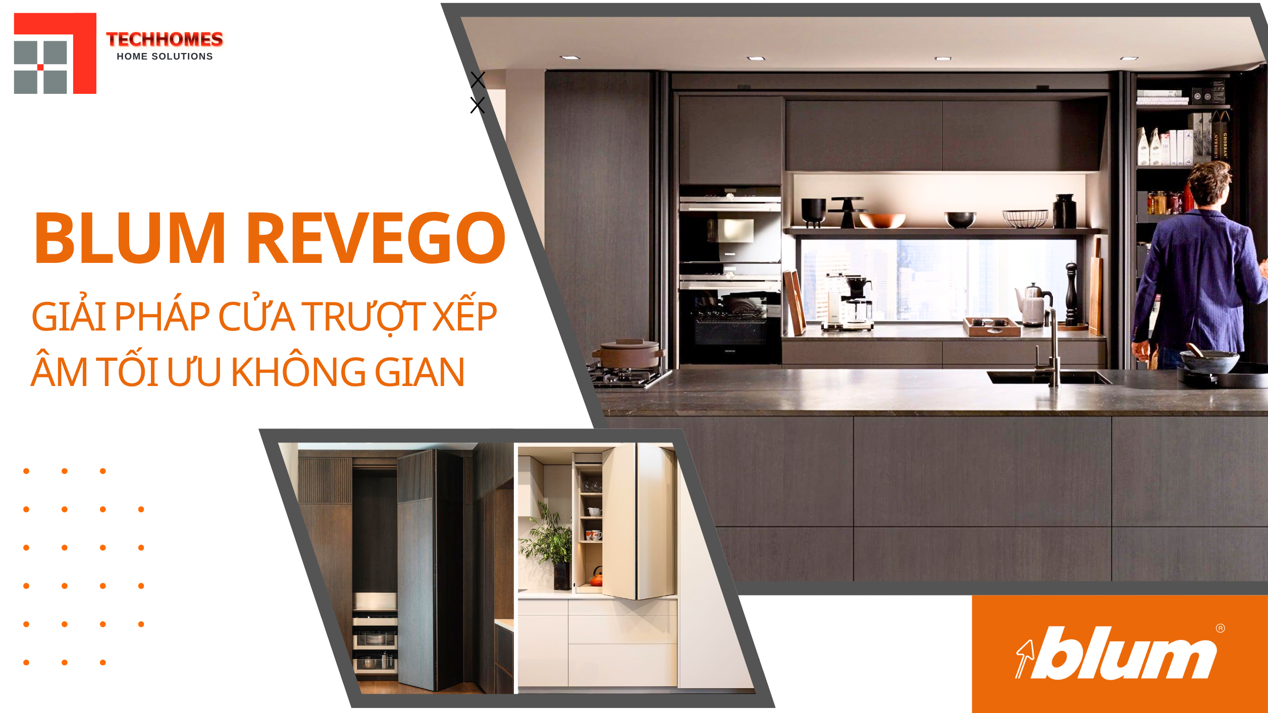 BLUM REVEGO – GIẢI PHÁP CỬA TRƯỢT XẾP ÂM GIÚP GIẤU GỌN GIAN BẾP, TỐI ƯU KHÔNG GIAN SỐNG