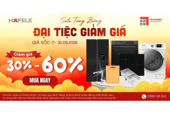 Đại Tiệc Giảm Giá Hafele – Ưu Đãi Đến 60% Tại Techhomes