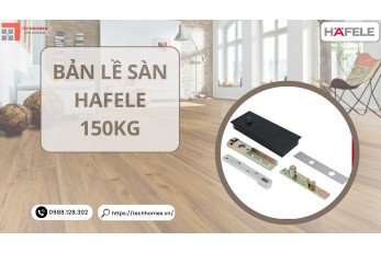 BẢN LỀ SÀN HAFELE 150KG 