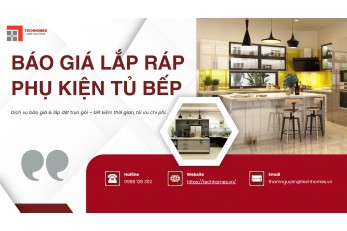 BÁO GIÁ LẮP RÁP PHỤ KIỆN TỦ BẾP