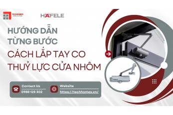 CÁCH LẮP TAY CO THỦY LỰC CỦA NHÔM