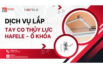 DỊCH VỤ LẮP TAY CO THỦY LỰC HAFELE- Ổ KHÓA 