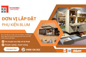 ĐƠN VỊ LẮP ĐẶT PHỤ KIỆN BLUM