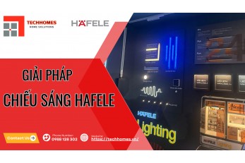 GIẢI PHÁP THIẾT BỊ CHIẾU SÁNG HAFELE