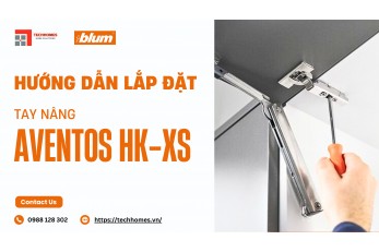 HƯỚNG DẪN LẮP ĐẶT TAY NÂNG BLUM AVENTOS HK-XS