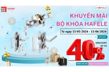 Khóa bộ Hafele giảm đến 40%