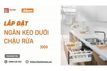 LẮP ĐẶT NGĂN KÉO DƯỚI CHẬU RỬA BLUM 