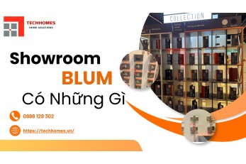 SHOWROOM BLUM CÓ NHỮNG GÌ