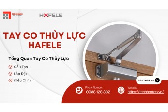 TAY CO THỦY LỰC CẤU TẠO, CACH LẮP ĐẶT, ĐIỀU CHỈNH TAY