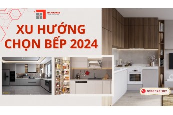 Thiết kế bếp đẹp năm 2024
