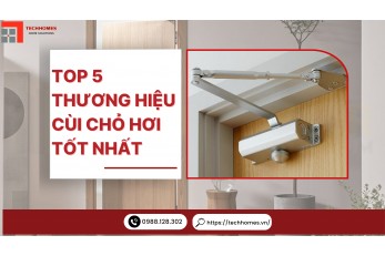 TOP 5 THƯƠNG HIỆU CÙI CHỎ HƠI TỐT NHẤT 