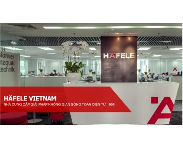 Hafele phân phối các sản phẩm tại Việt Nam hiện nay