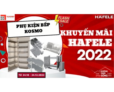 KHUYẾN MÃI PHỤ KIỆN BẾP KOSMO - HAFELE 2022
