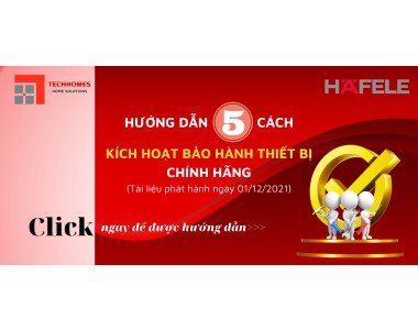 Kích hoạt bảo hành Hafele chính hãng