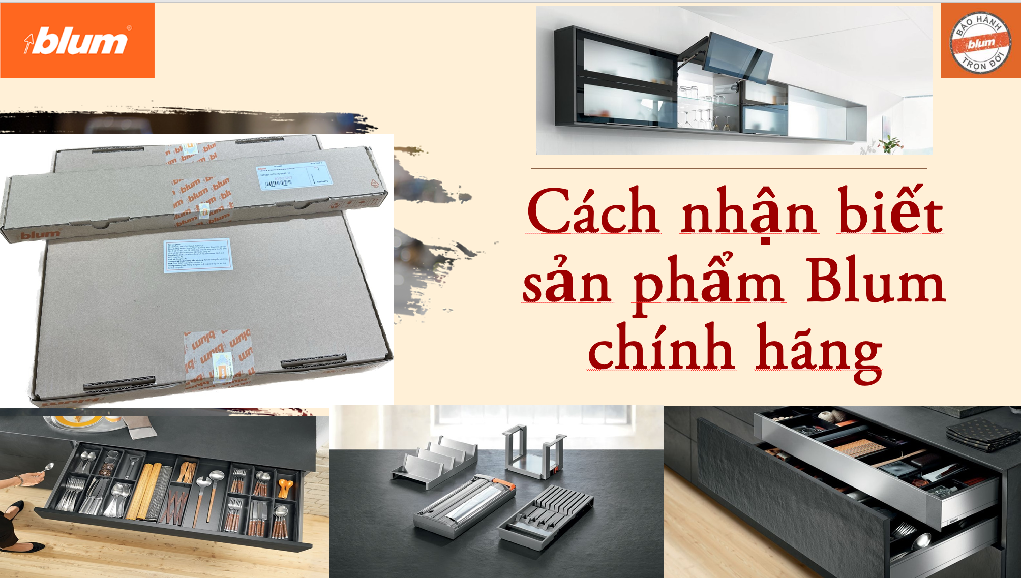 Cách nhận biết sản phẩm Blum chính hãng