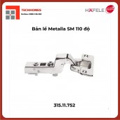 Bản Lề Lọt Lòng Metalla SM 110° Giảm Chấn Hafele 315.11.752