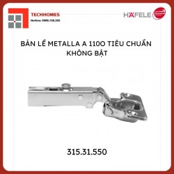 Bản Lề Trùm Ngoài Metalla A 110° Không Bật Hafele 315.31.550