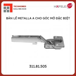 Bản Lề Trùm Nửa Metalla A 95º Cho Cửa Dày Hafele 311.81.505
