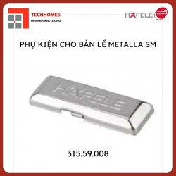 NẮP CHE BẢN LỀ INOX HAFELE 315.59.008