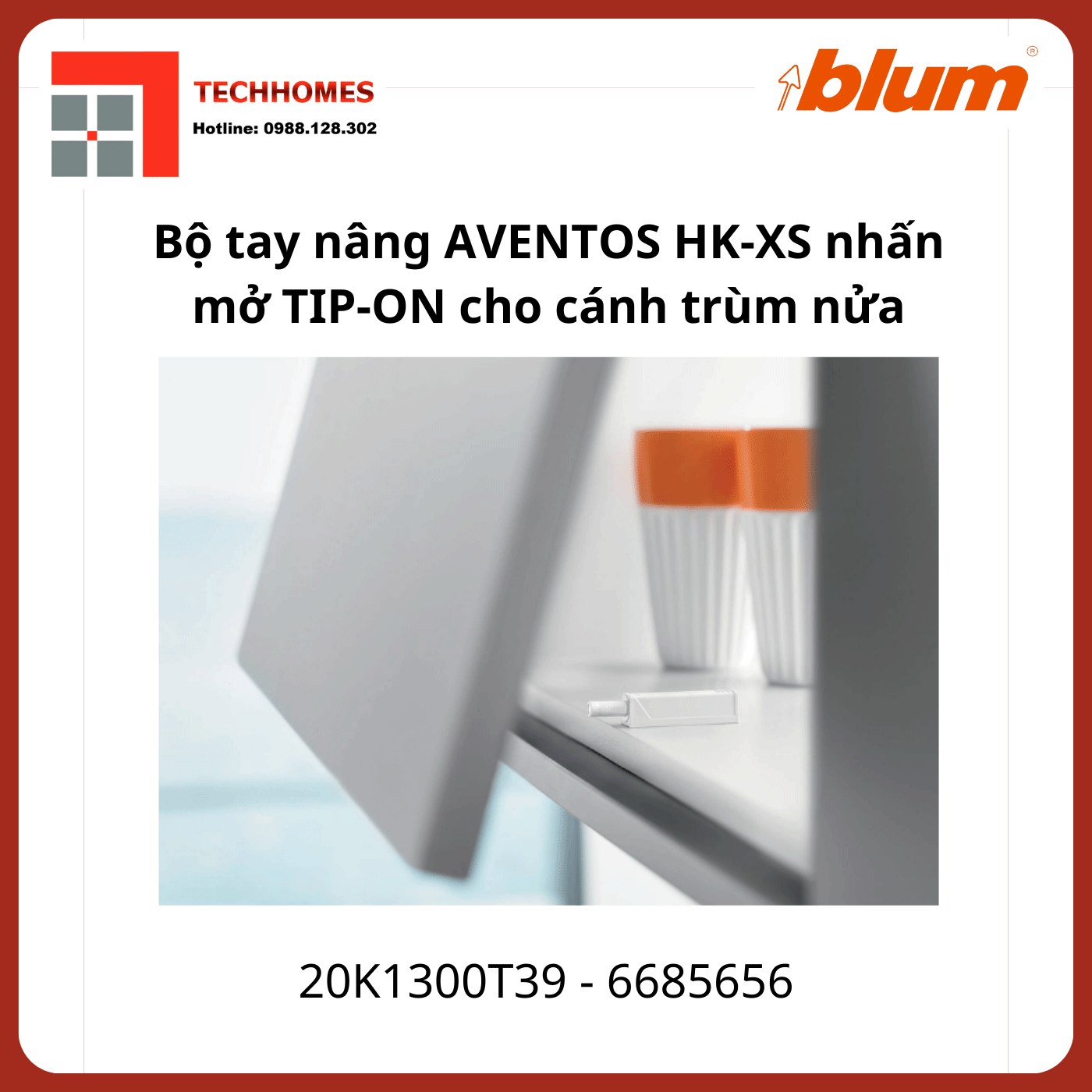 Bộ tay nâng Blum AVENTOS HK-XS nhấn mở TIP-ON 20K1300T39 6685656 - 6685656