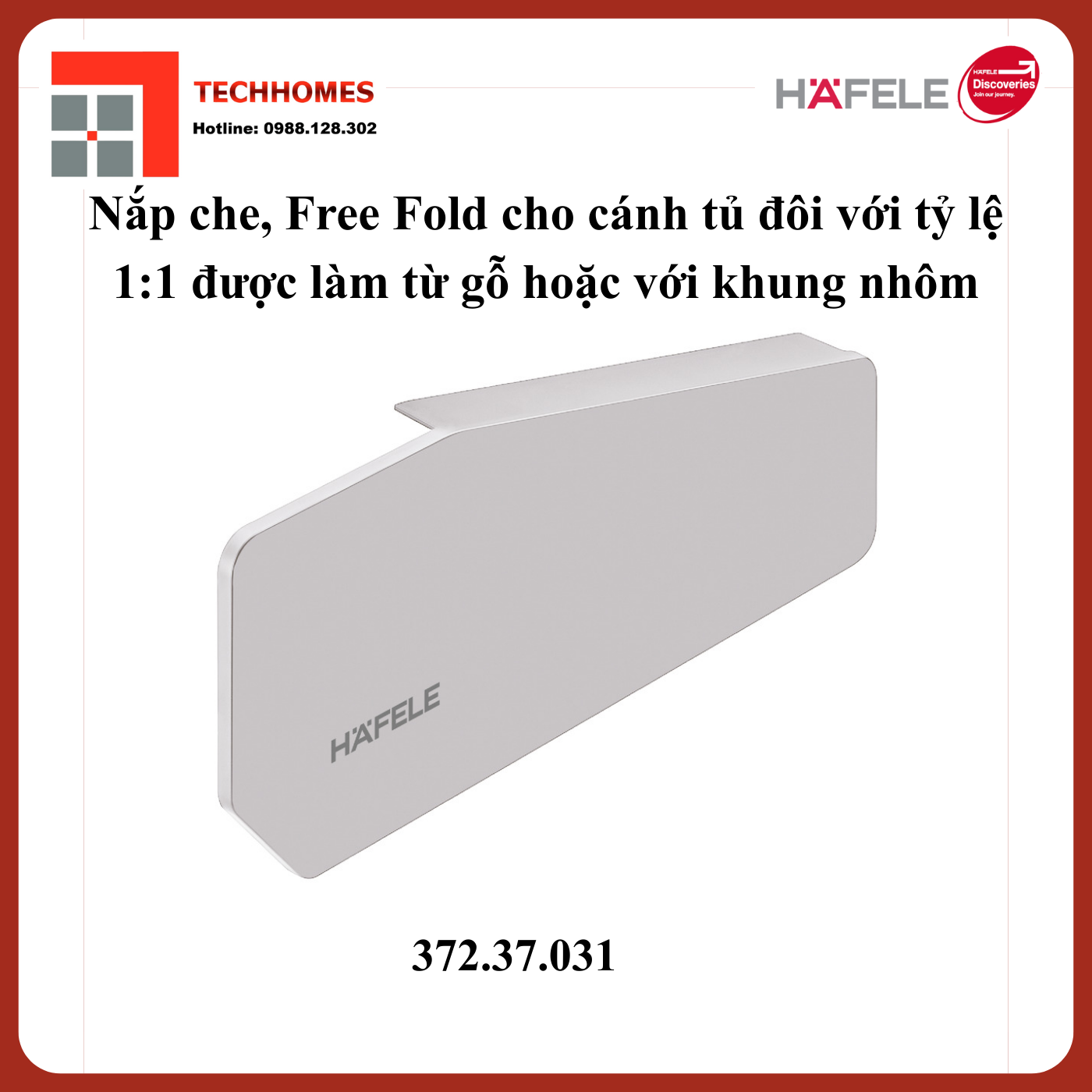 Nắp che, Free Fold cho cánh tủ đôi với tỷ lệ 1:1 được làm từ gỗ hoặc với khung nhôm 372.37.031 - 372.37.031